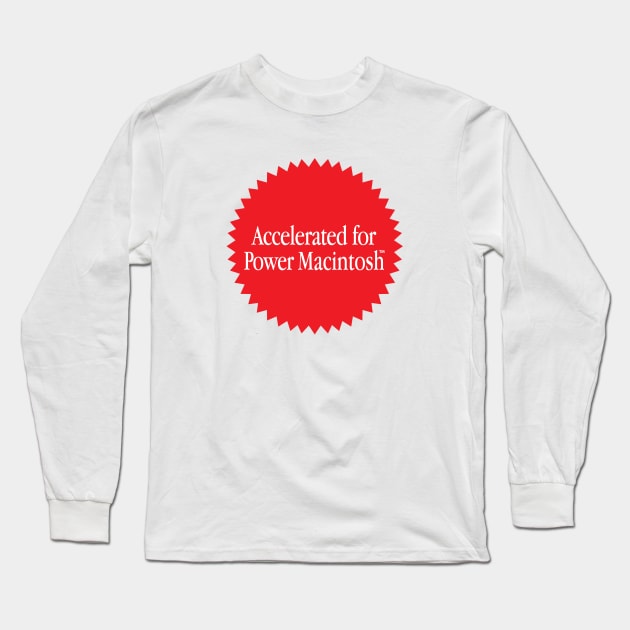 Accelerated for Power Mac Long Sleeve T-Shirt by CCDesign